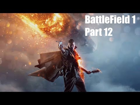 THE RUNNER PART 1 | Battlefield 1| Gameplay walkthrough | part 12