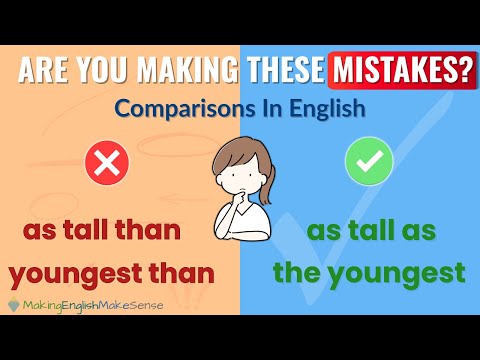 Avoid These Common Mistakes When Using Comparatives & Superlatives!