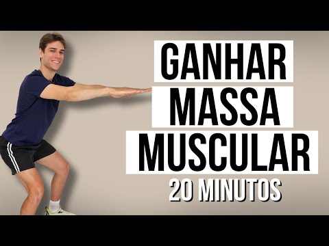 Gain muscle mass - 20 minutes