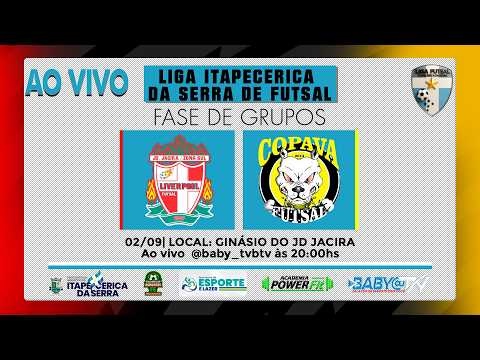 Liga Itapecerica da Serra de Futsal | LIVERPOOL FUTSAL 7 🆚 2 COPAVA FUTSAL  | BABY@TV