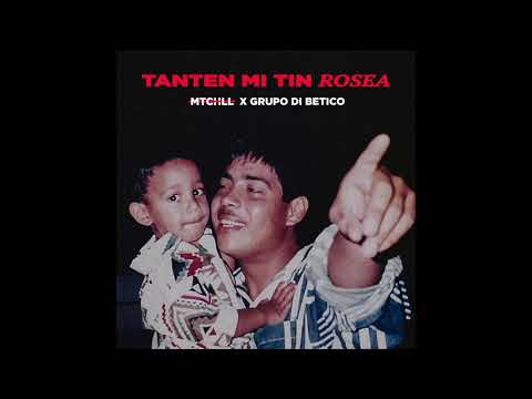 MTCHLL X Grupo di Betico - Tanten Mi Tin Rosea (Official Audio)