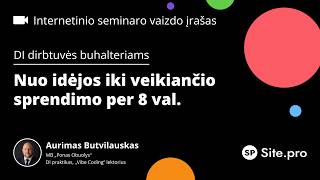 DI dirbtuvės buhalteriams: nuo idėjos iki veikiančio sprendimo per vieną dieną