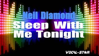Neil Diamond - Sleep With Me Tonight (Karaoke Version) with Lyrics HD Vocal-Star Karaoke