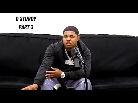 D Sturdy Speaks On The Day He Heard He Would Be SIGNING A RECORD DEAL WITH DEF JAM (Pt.3)