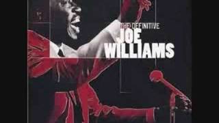 Joe Williams -Alright OK You Win