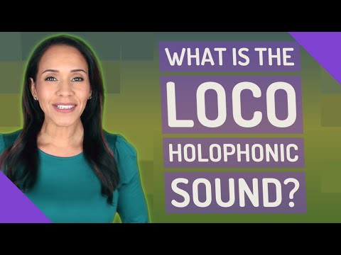 What is the loco Holophonic sound?