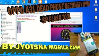 OPPO A31 DEAD RECOVERY WITH SP FLASH TOOL | OPPO A31 DEAD BOOT REPAIR