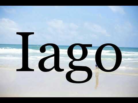 How To Pronounce Iago🌈🌈🌈🌈🌈🌈Pronunciation Of Iago