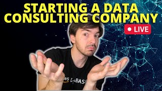 Starting A Data Consulting Company