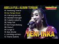 Campursari Koplo Terbaru Yeni Inka Tembang Tresno Koplo Kembang Tresno Adella Lagu Tembang Kangen