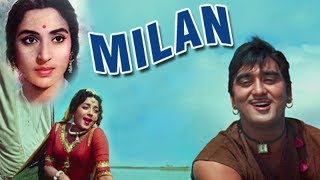 Milan (1967) Full Hindi Movie | Sunil Dutt, Nutan, Pran, Jamuna, Deven Varma
