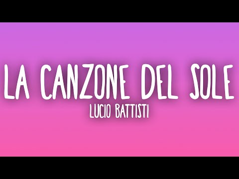 Lucio Battisti - La canzone del sole