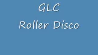 GLC - Roller Disco