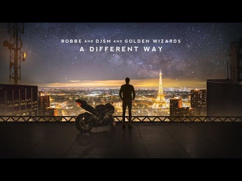 Robbe, DJSM & Golden Wizards - A Different Way [DJ Snake & Lauv Cover Release]