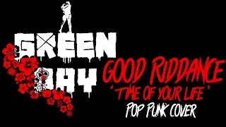 Green Day - Good Riddance "Time of Your Life" [Band: The SUNSET] (Pop Punk Cover)