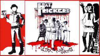 HAT TRICKERS  ‎-- Ultra Punk Droogs - 2003 [Full Album]