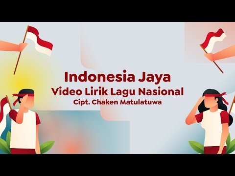 Video Lirik Lagu Wajib Nasional | Indonesia Jaya