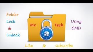 How to lock and unlock the folder using CMD