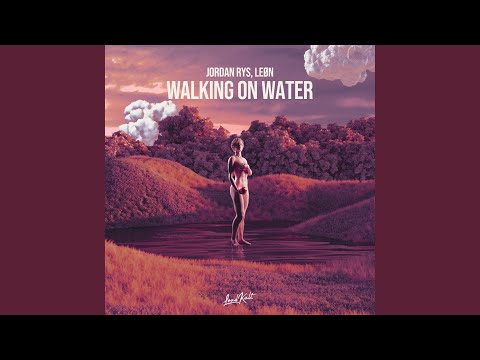 Walking On Water