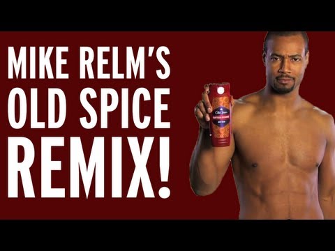 MIKE RELM: THE OLD SPICE REMIX