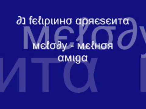 melody - melhor amiga