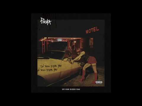 Piruka - Só Vim Dizer Yau