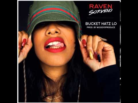 Raven Sorvino - Bucket Hat'z LO (prod. by WoodysProduce Vocals by Larina Ina Williams)