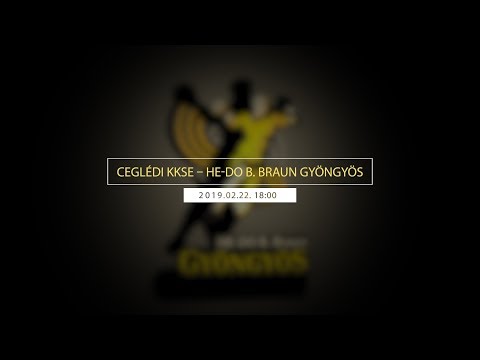 Ceglédi KKSE - HE-DO B. Braun Gyöngyös 2019. 02. 22.