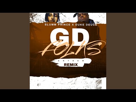 GD Folks Anthem (feat. Duke Deuce) (Remix)