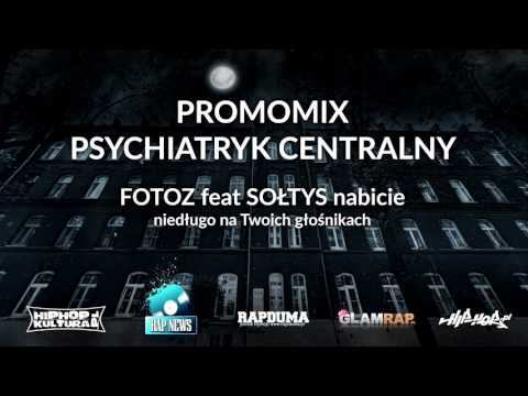 PSYCHiATRYK CENTRALNY [promomix] FOTOZ feat SOŁTYS nabycie