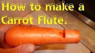 Carrot Flute - Flauta de cenoura