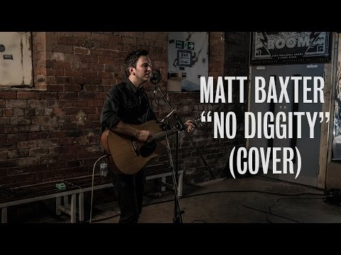 Matt Baxter - No Diggity (Blackstreet Cover) - Ont Sofa Live at Temple Of Boom