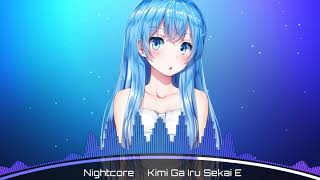 Download lagu Nightcore Kimi Ga Iru Sekai E mp3