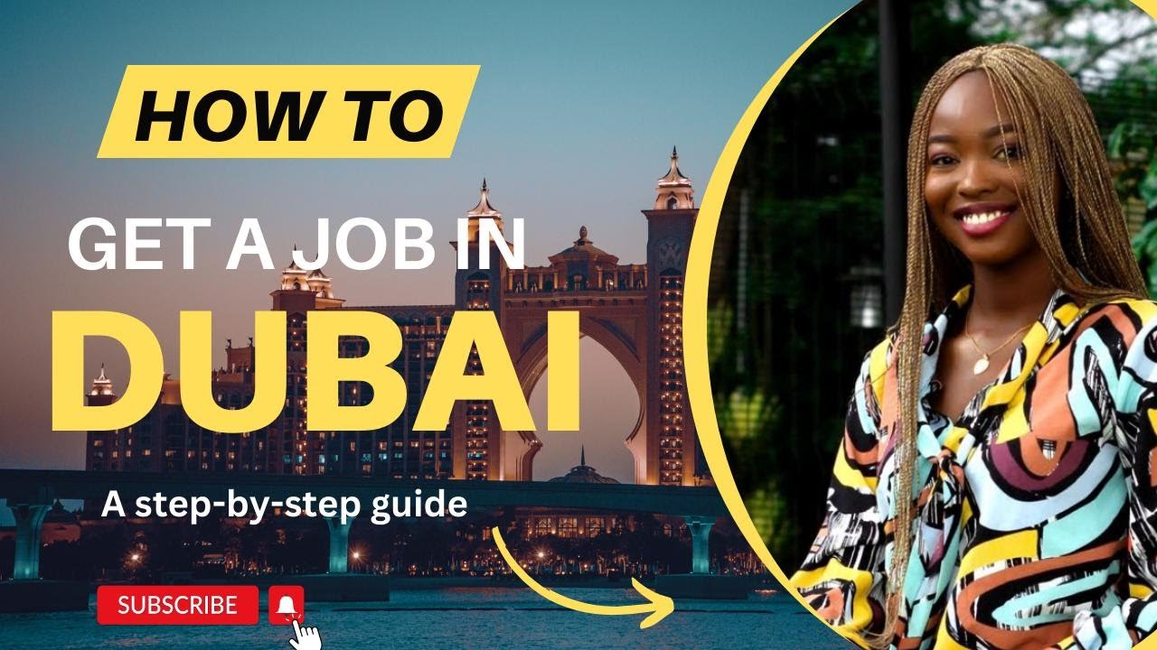 How To Get A Job In Dubai (Step-by-Step Guide for 2025 )