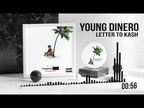7: Young Dinero - (Letter to kash)