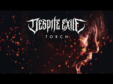 DESPITE EXILE - Torch (OFFICIAL VIDEO)