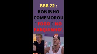 BBB 22  BONINHO COMEMOROU  FOGO  NO PARQUINHO