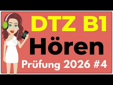 B1 Hören | Prüfung DTZ 2026 | Übung mit Lösungen | Teil 1-4 | #4