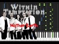 Within Temptation - Mother Earth [Piano Cover Tutorial] (♫)