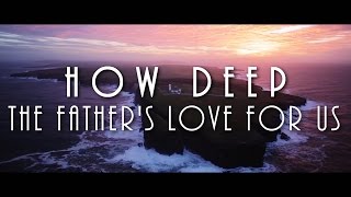 How Deep The Father's Love For Us - Best Of Celtic Music