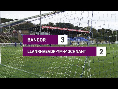 Bangor 3-2 Llanrhaeadr Ym Mochnant | Cymru North JD