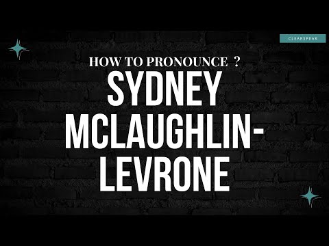 How to Pronounce Sydney McLaughlin-Levrone in English