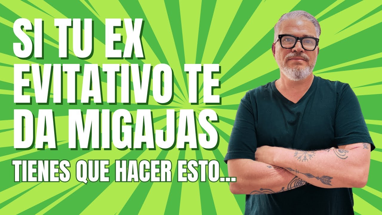 Si tu EX EVITATIVO te da MIGAJAS 🚨 TIENES QUE HACER ESTO...