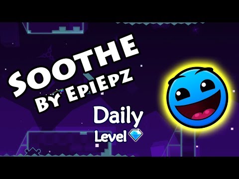 Geometry Dash - Soothe (By EpiEpz) ~ Daily Level #190 [All Coins]
