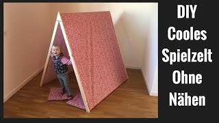 DIY: Kinderzelt selber bauen, ohne nähen! Klappbar!