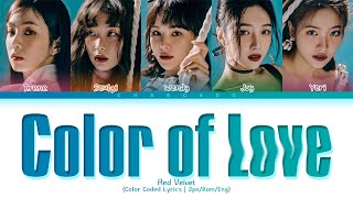[Bloom] Red Velvet Color of Love Lyrics レッドベルベット Color of Love 歌詞 레드벨벳 Color of Love 가사