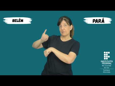 ESTADO DO PARÁ / CAPITAL  BELÉM ‐ SINAL EM LIBRAS