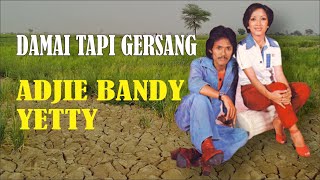 Download lagu Adjie Bandy Damai Tapi Gersang... mp3