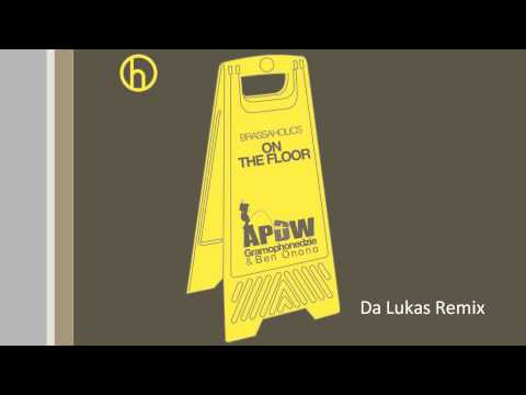 Gramophonedzie, APDW, Ben Onono "Brassaholics Da Lukas Rmx"
