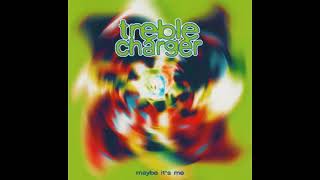 Treble Charger - Ever She Flows